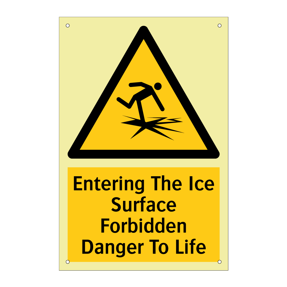 Entering The Ice Surface Forbidden Danger To Life