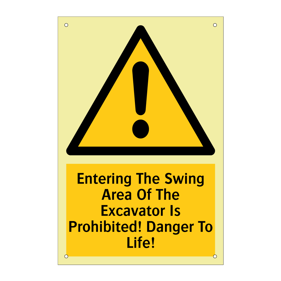 Entering The Swing Area Of The Excavator Is Prohibited! Danger To Life!