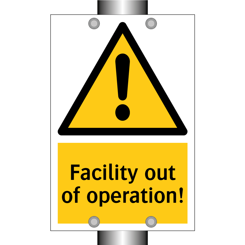Facility out of operation!
