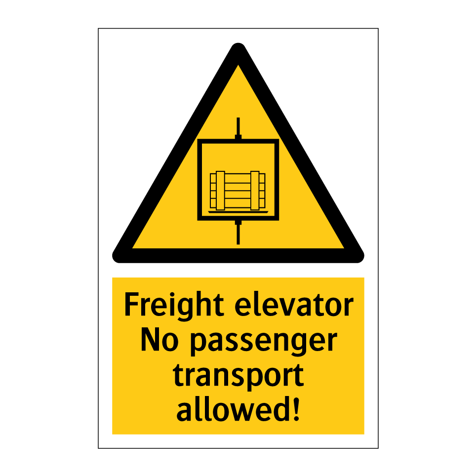 Freight elevator No passenger transport allowed!