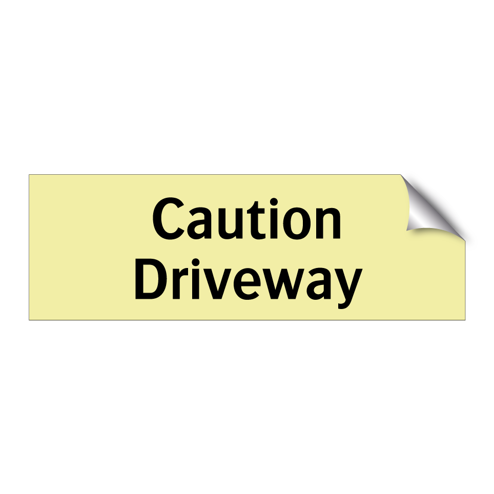Caution Driveway