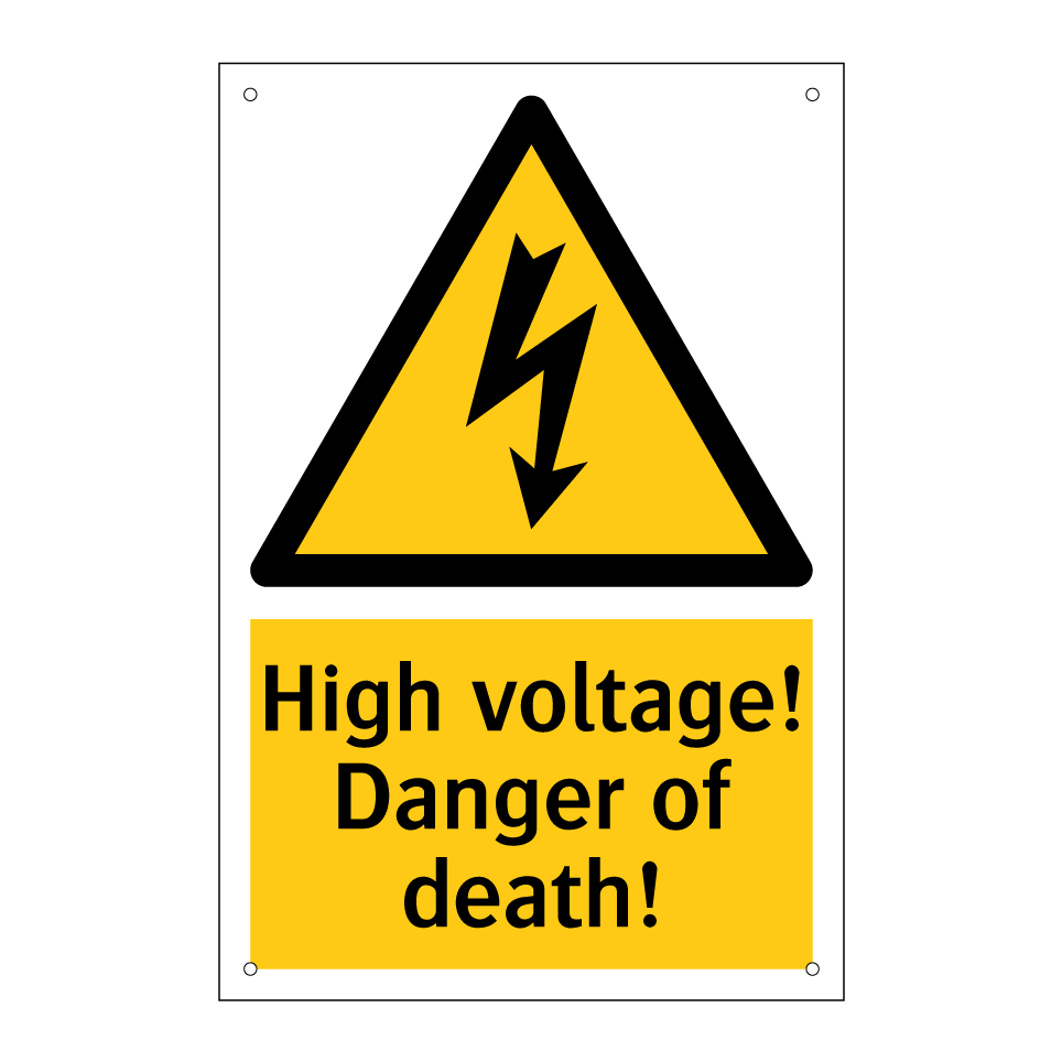 High voltage! Danger of death!
