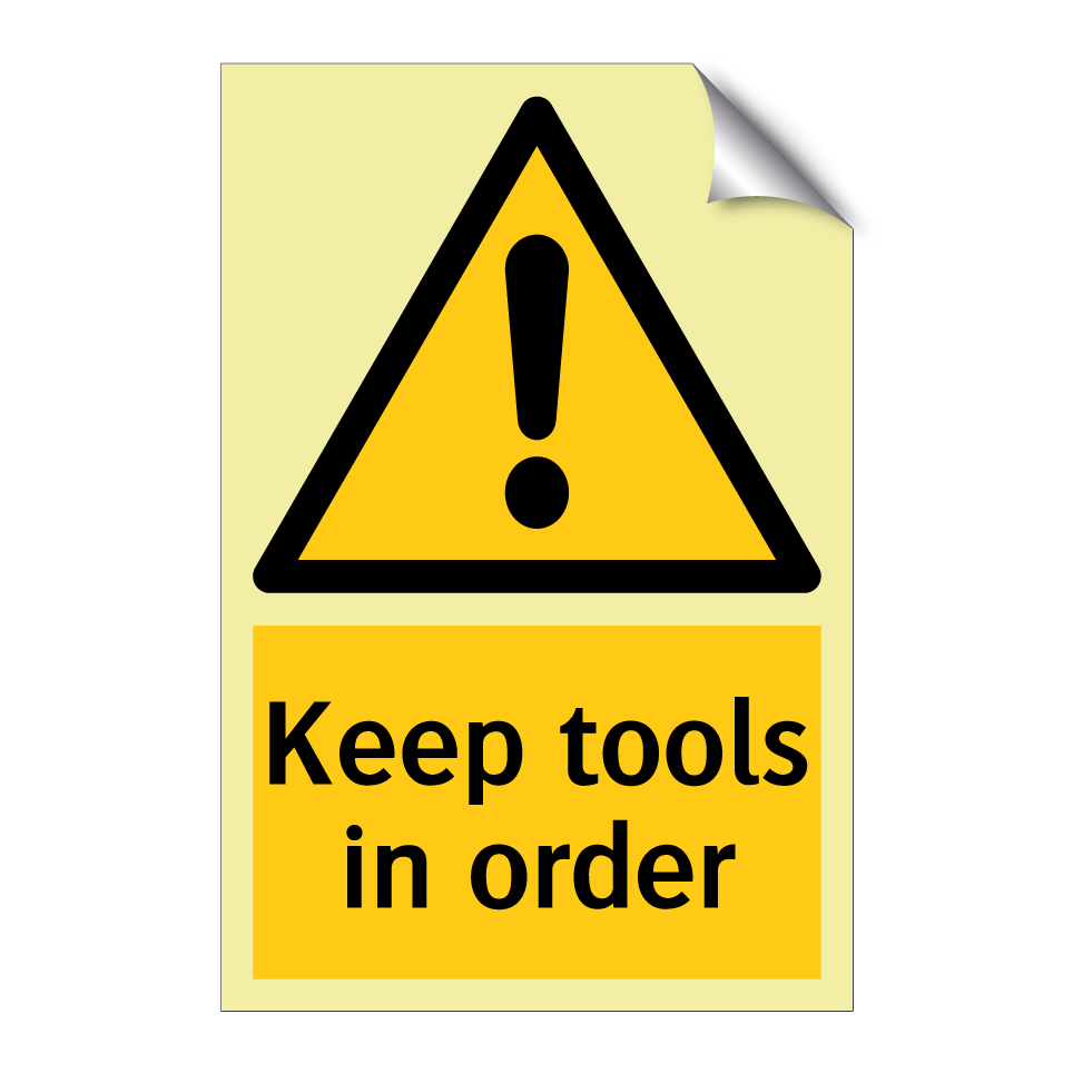 Keep tools in order