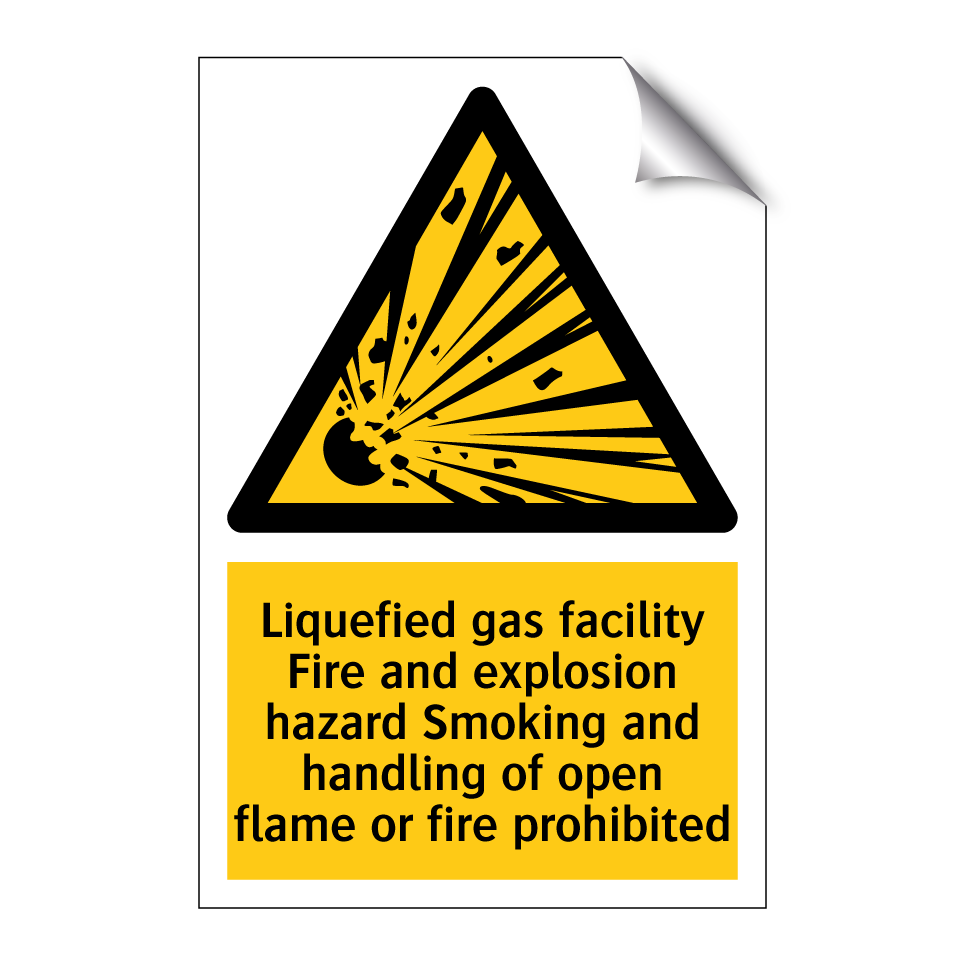 Liquefied gas facility Fire and explosion hazard Smoking and handling of open flame or fire prohibited
