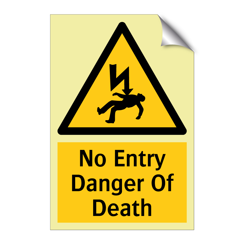No Entry Danger Of Death