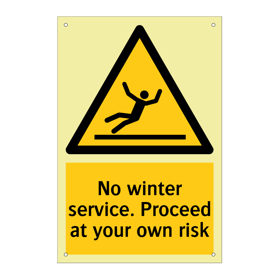 No winter service. Proceed at your own risk