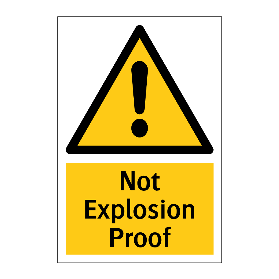 Not Explosion Proof
