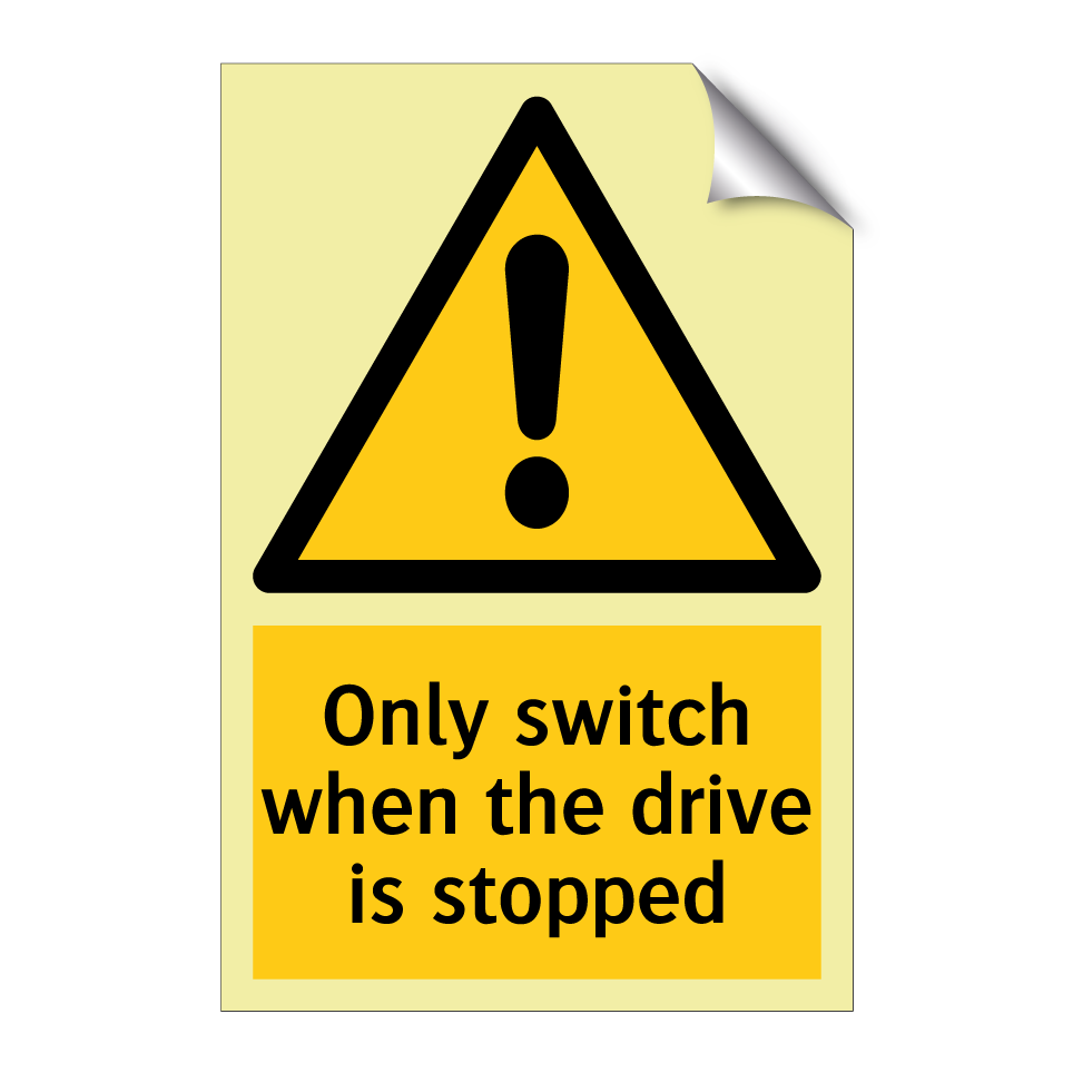 Only switch when the drive is stopped