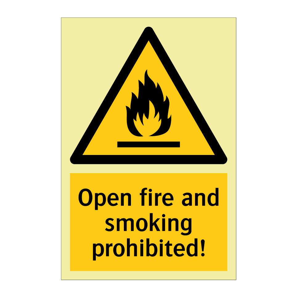 Open fire and smoking prohibited!