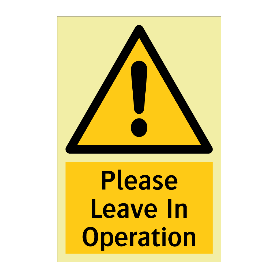Please Leave In Operation