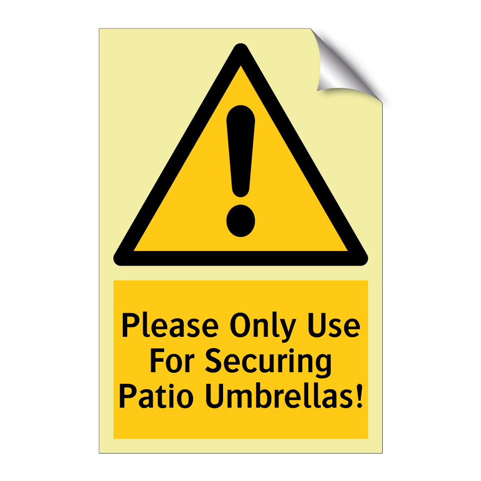 Please Only Use For Securing Patio Umbrellas!