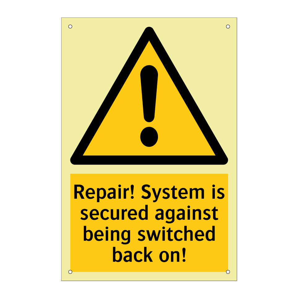 Repair! System is secured against being switched back on!