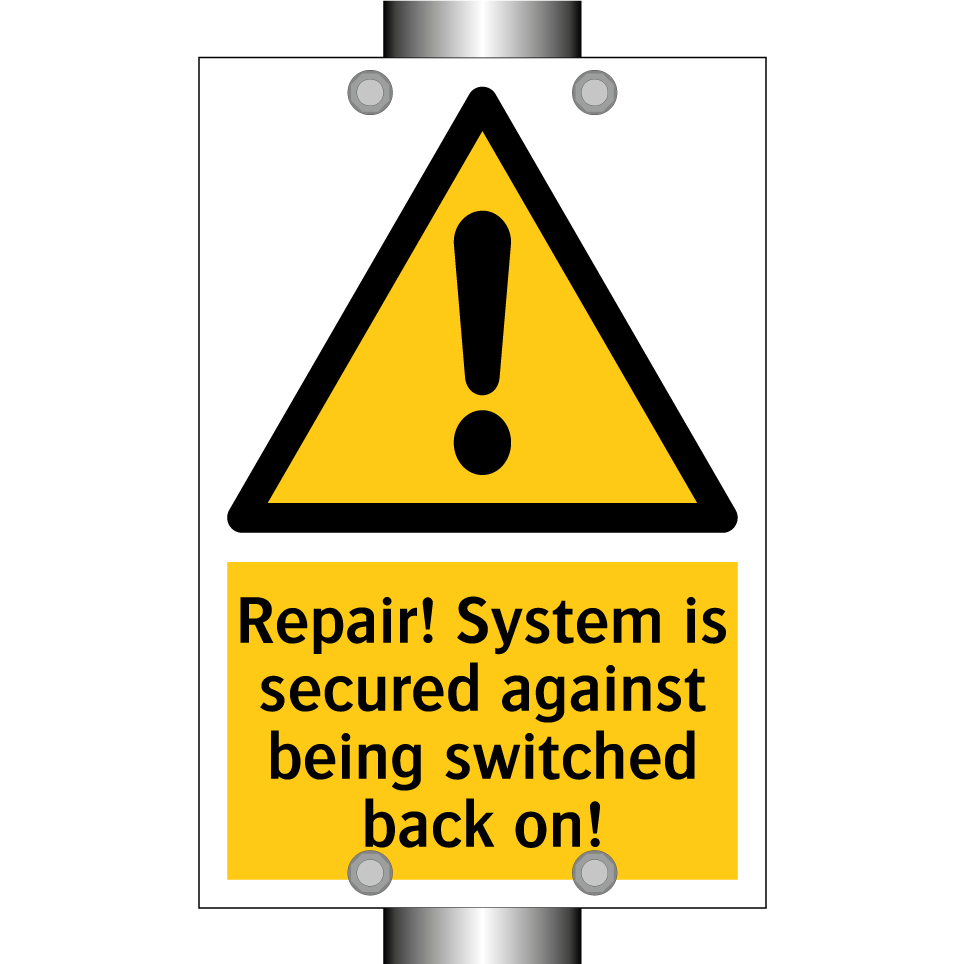 Repair! System is secured against being switched back on!