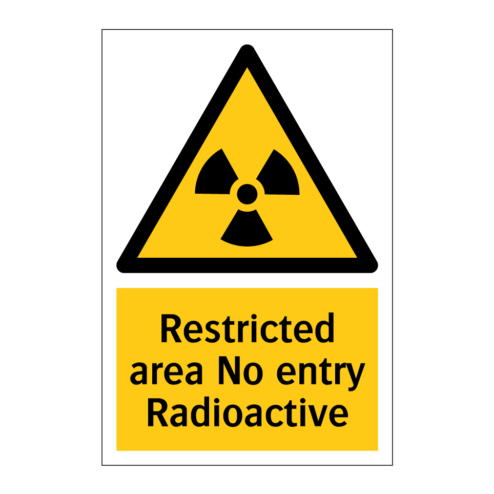 Restricted area No entry Radioactive