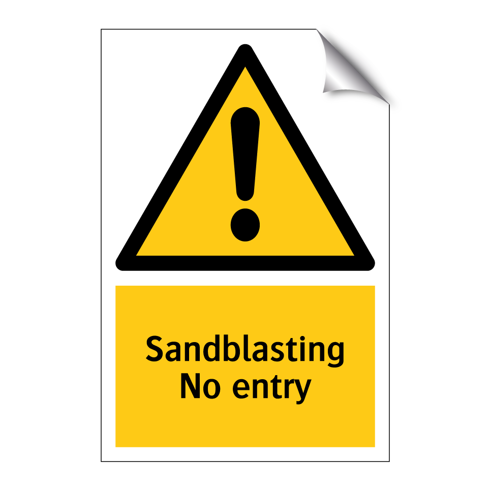 Sandblasting No entry