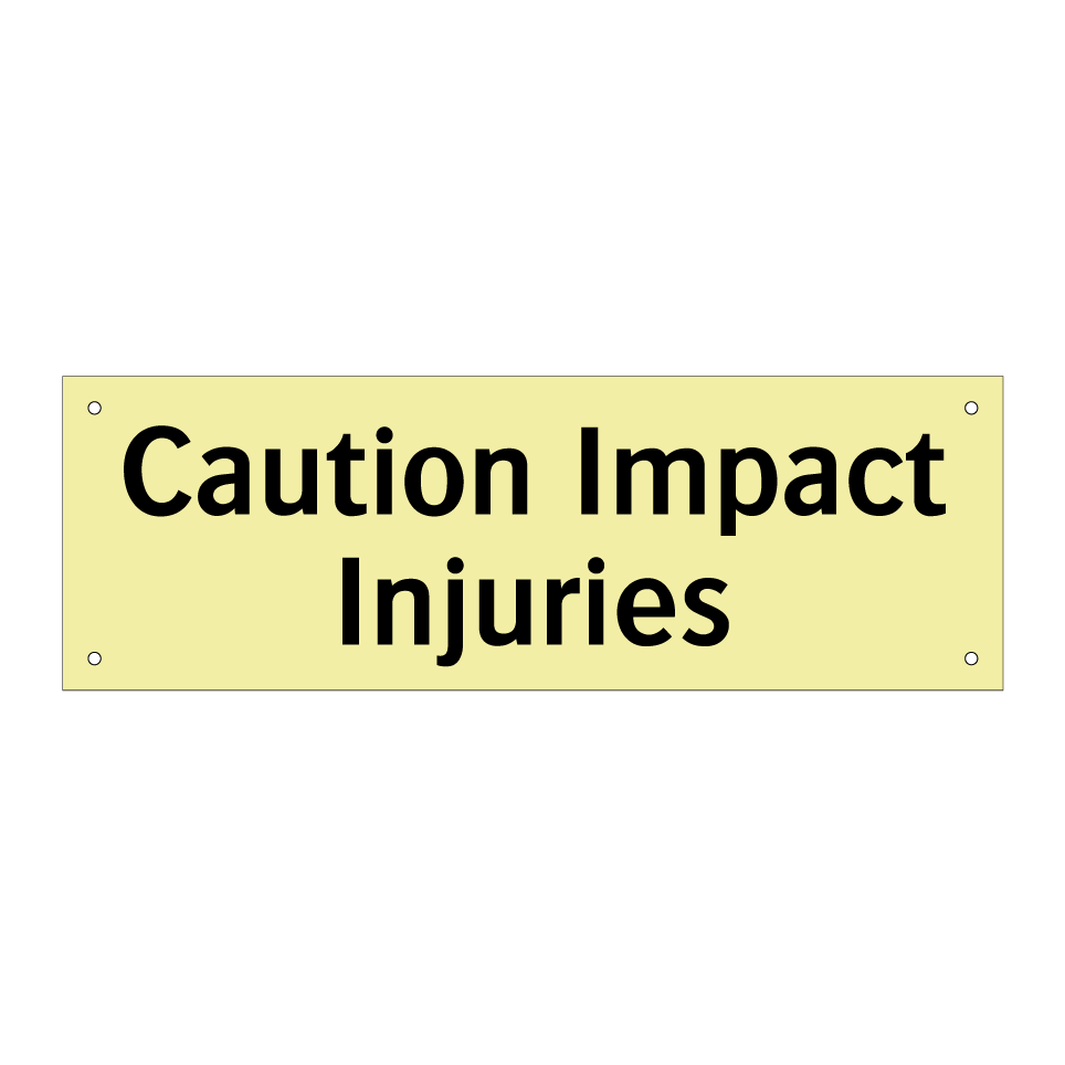 Caution Impact Injuries