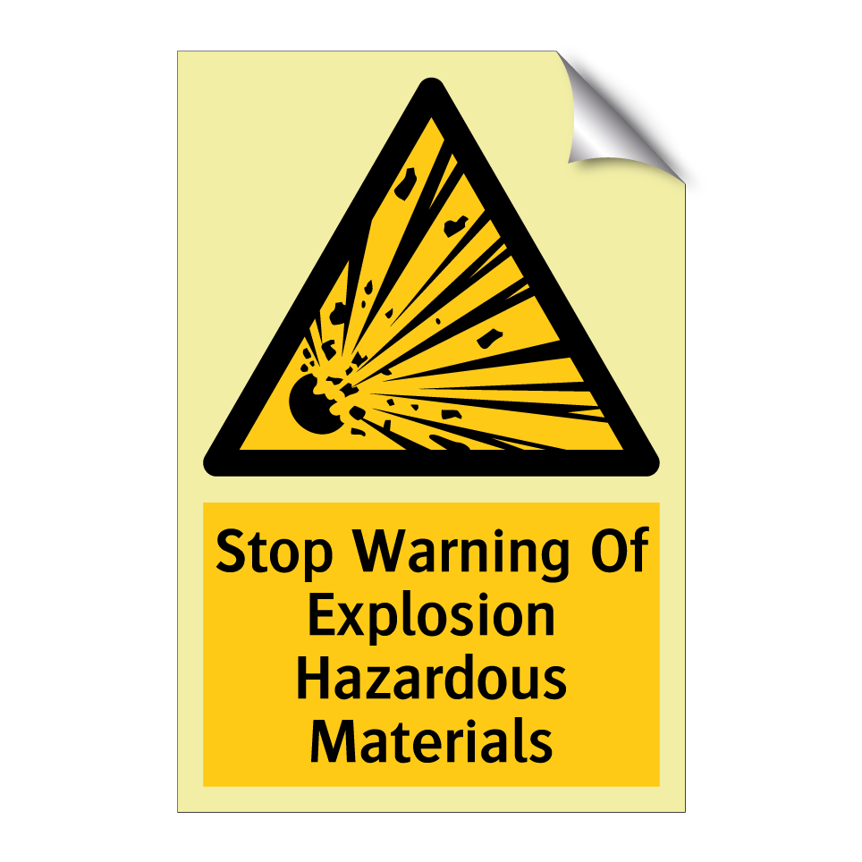 Stop Warning Of Explosion Hazardous Materials