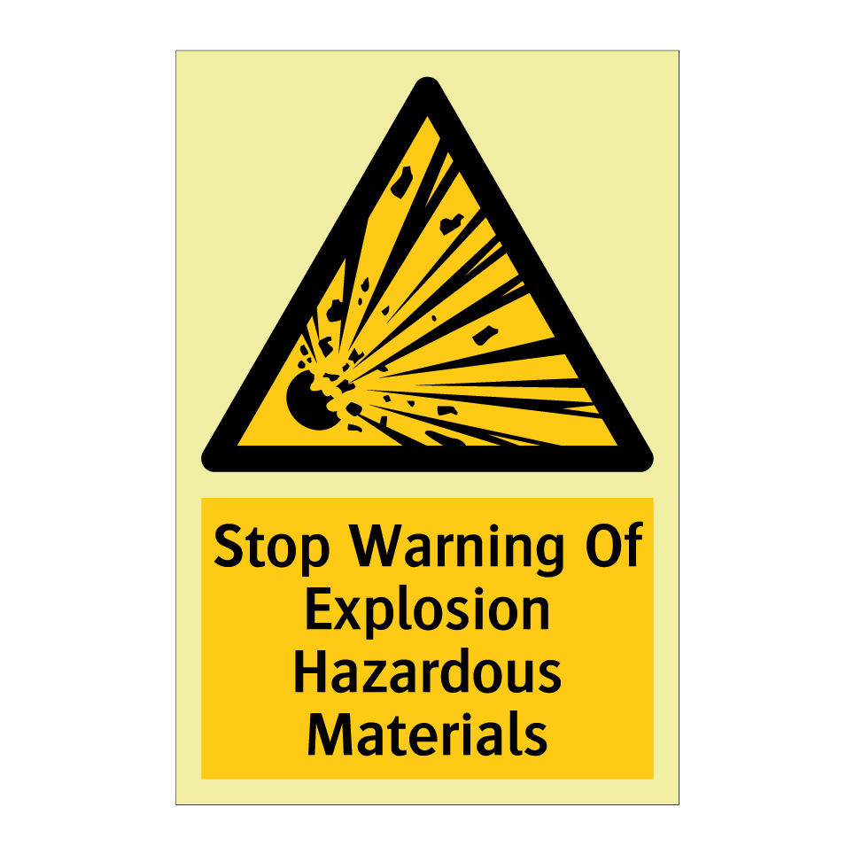 Stop Warning Of Explosion Hazardous Materials