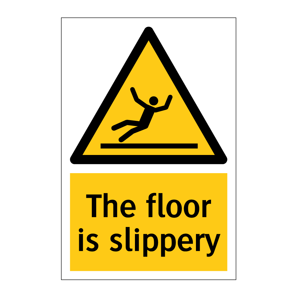 The floor is slippery