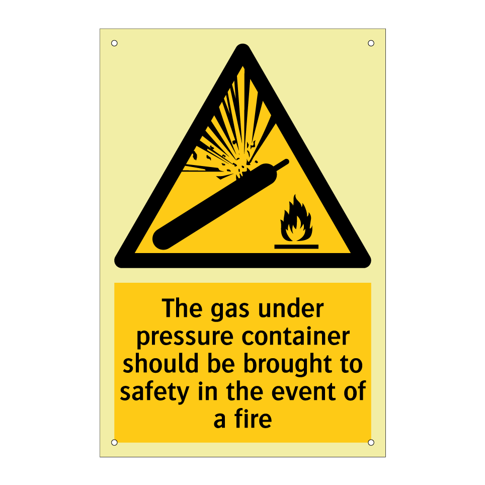 The gas under pressure container should be brought to safety in the event of a fire