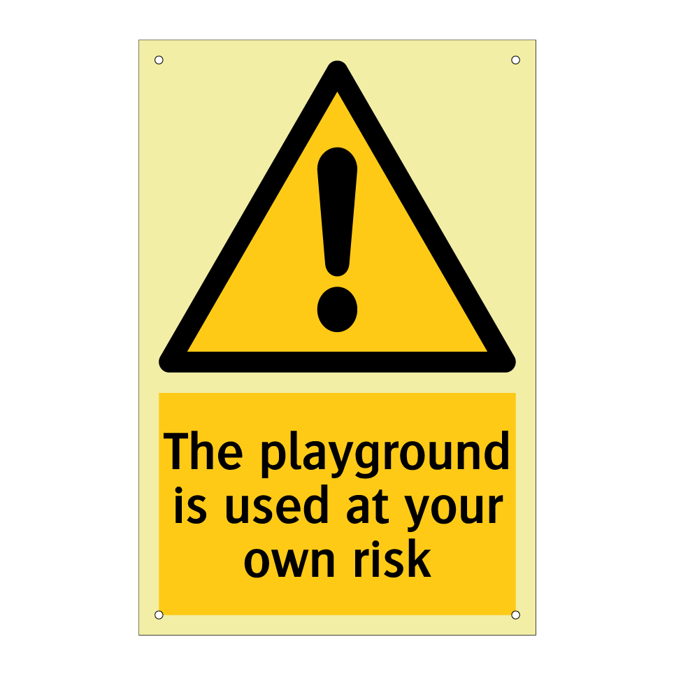The playground is used at your own risk
