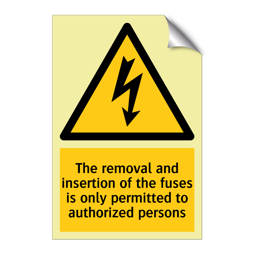 The removal and insertion of the fuses is only permitted to authorized persons