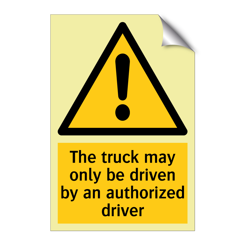 The truck may only be driven by an authorized driver