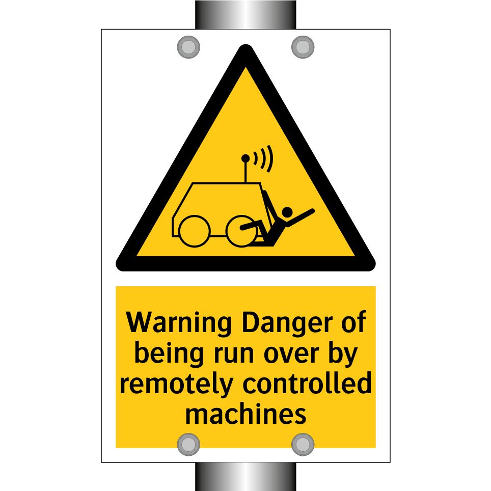 Warning Danger of being run over by remotely controlled machines