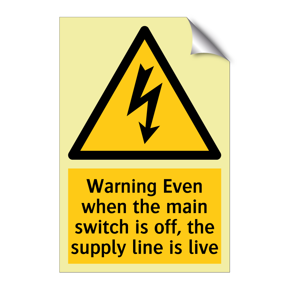 Warning Even when the main switch is off, the supply line is live