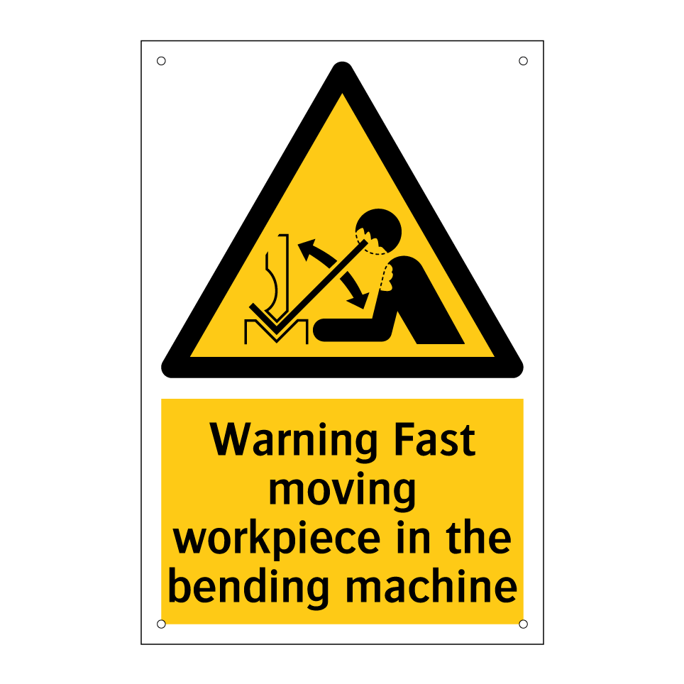 Warning Fast moving workpiece in the bending machine