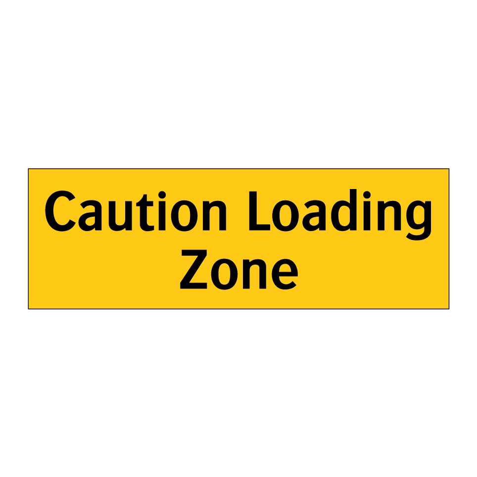Caution Loading Zone