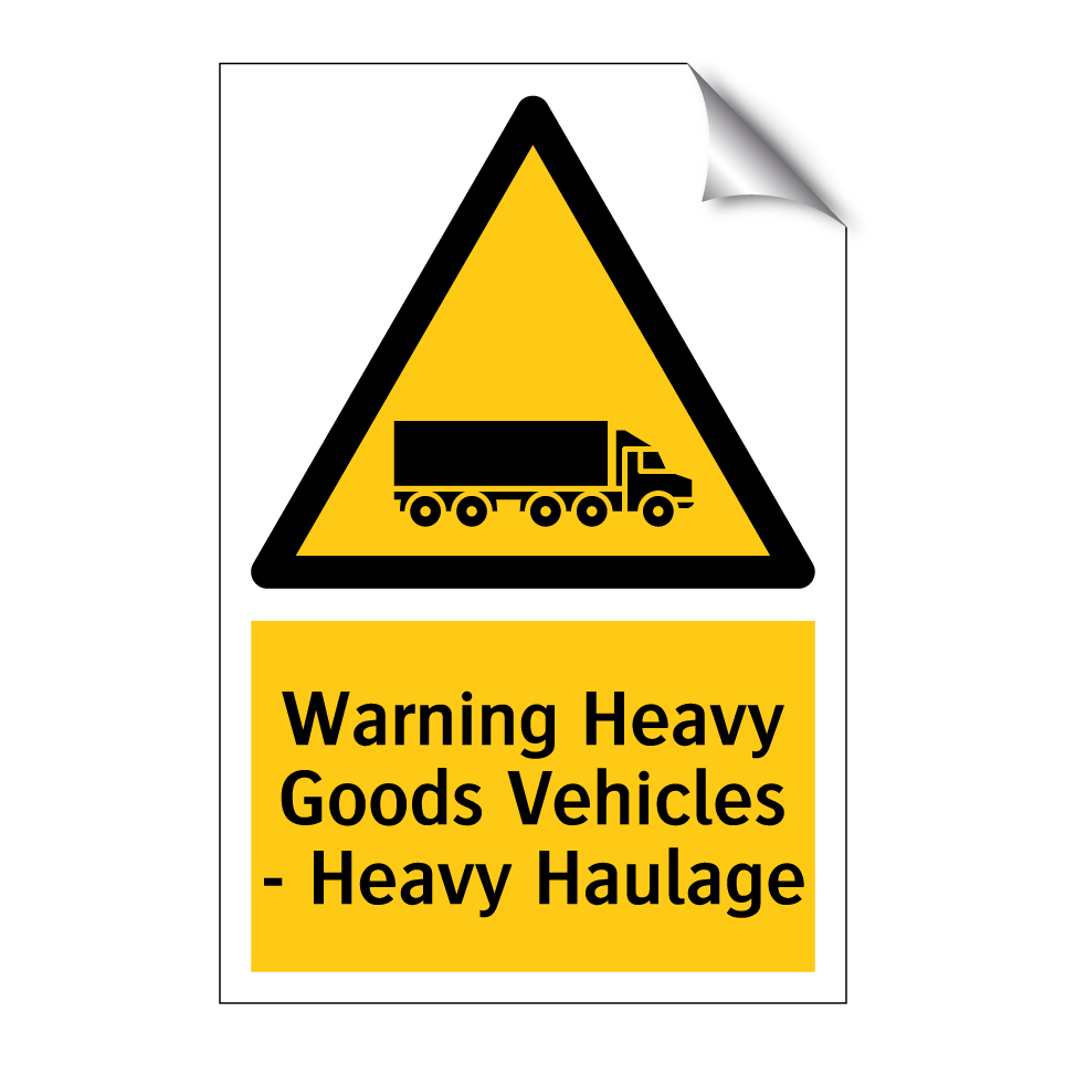 Warning Heavy Goods Vehicles - Heavy Haulage