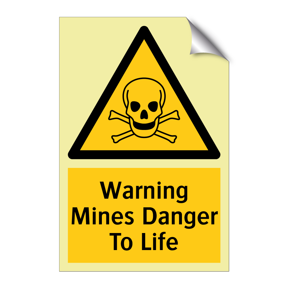 Warning Mines Danger To Life