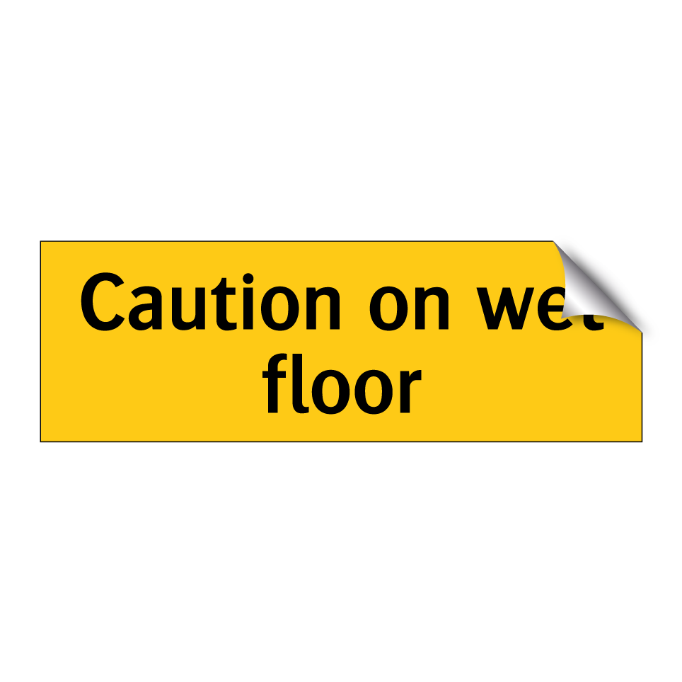 Caution on wet floor