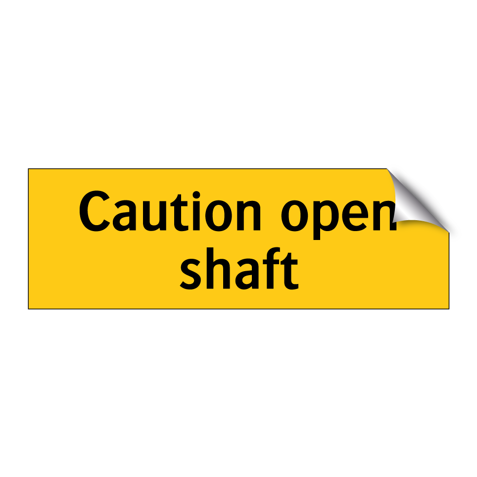Caution open shaft