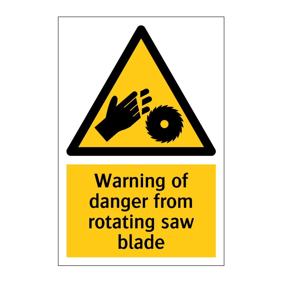 Warning of danger from rotating saw blade