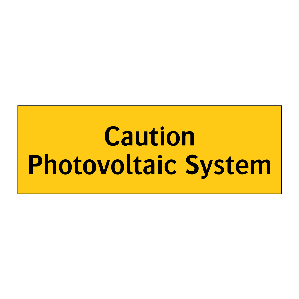 Caution Photovoltaic System