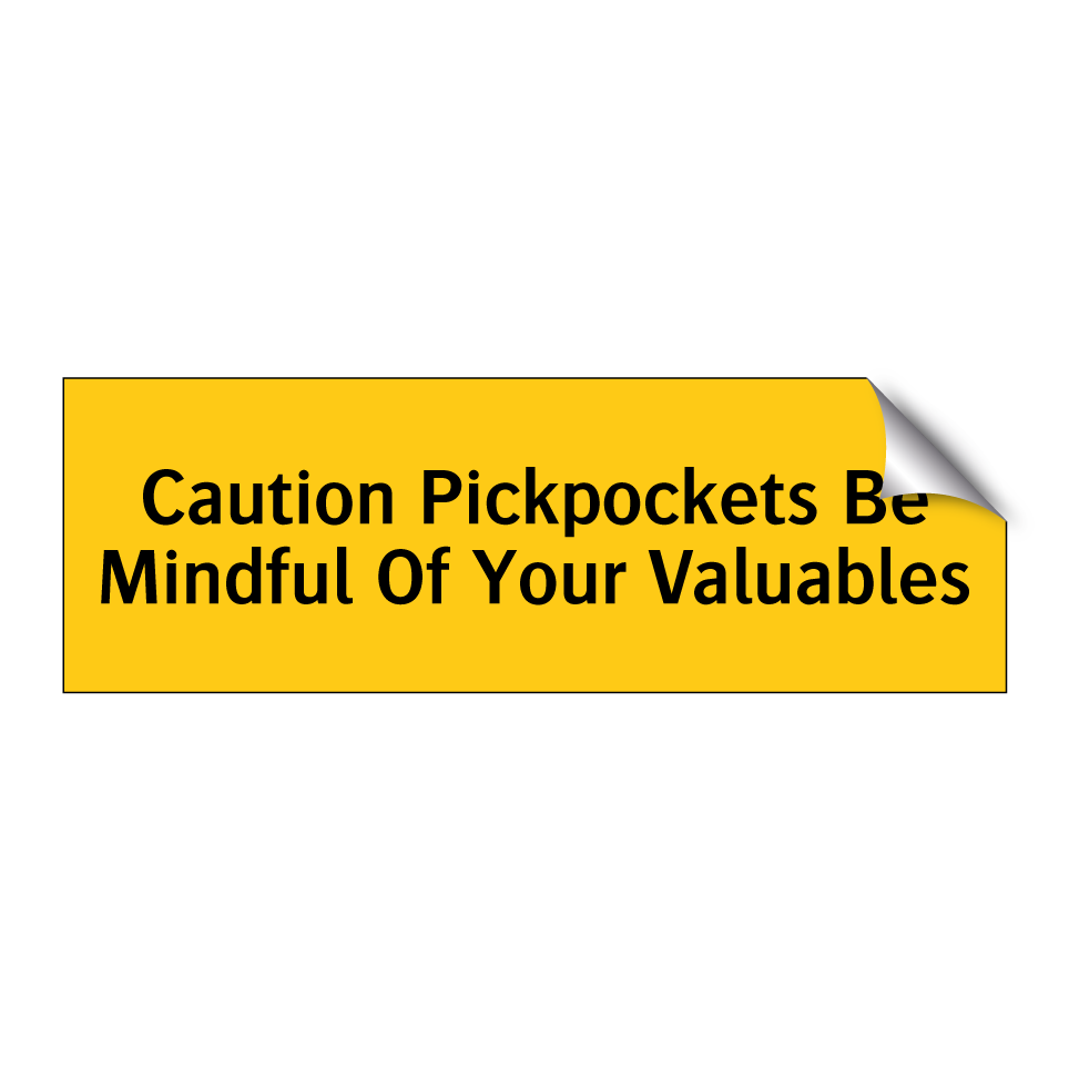 Caution Pickpockets Be Mindful Of Your Valuables