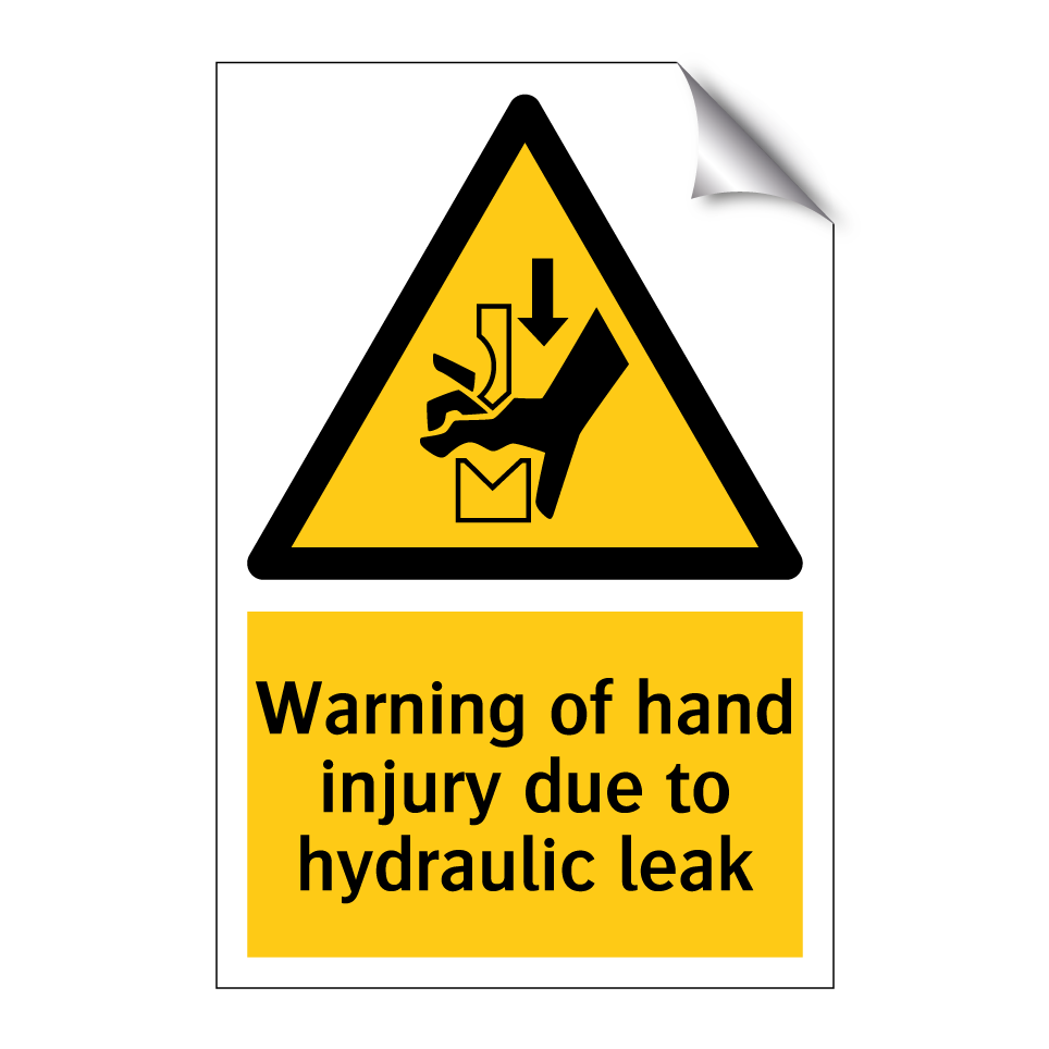 Warning of hand injury due to hydraulic leak