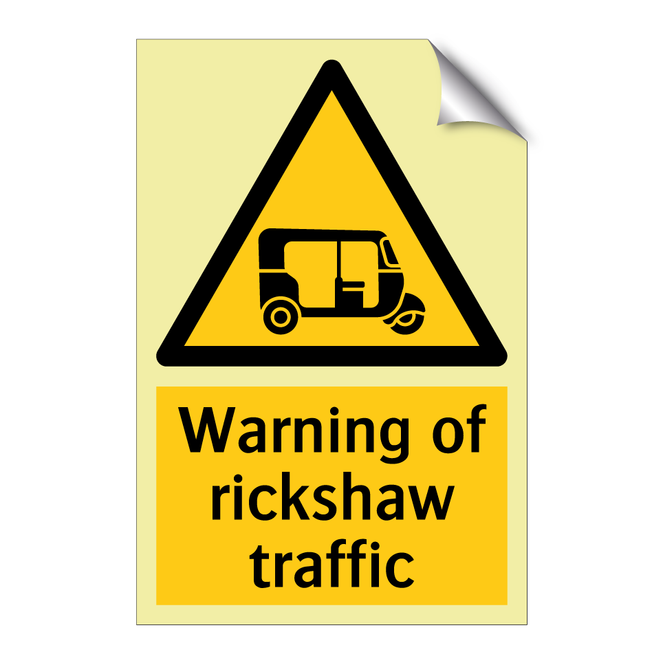 Warning of rickshaw traffic