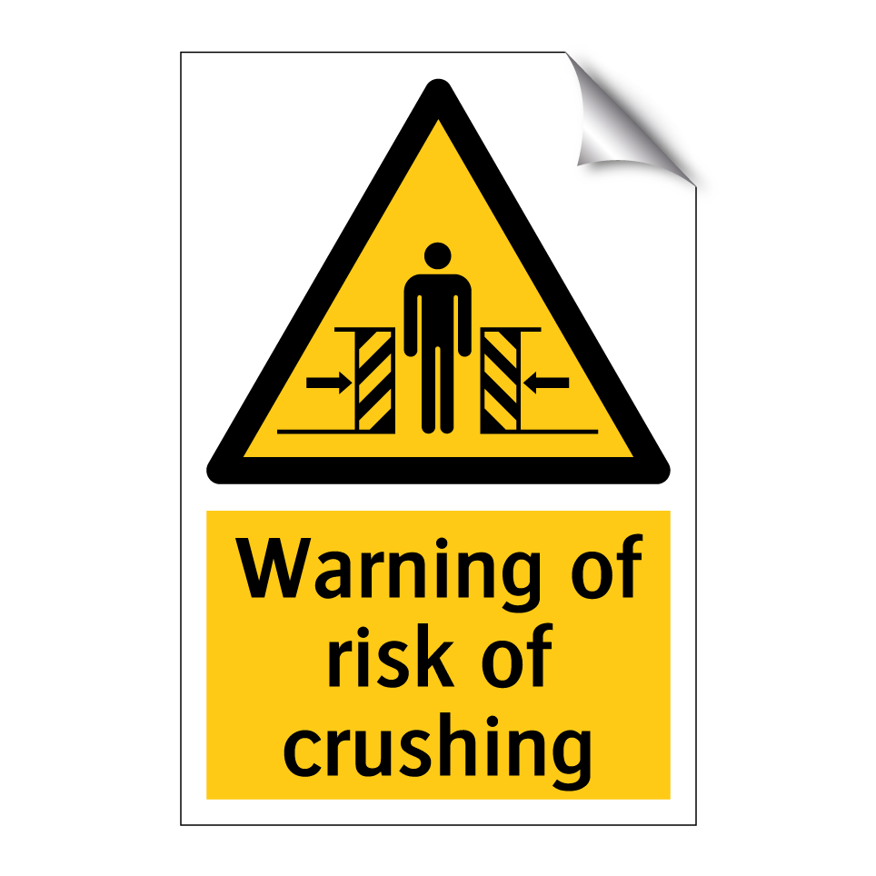 Warning of risk of crushing