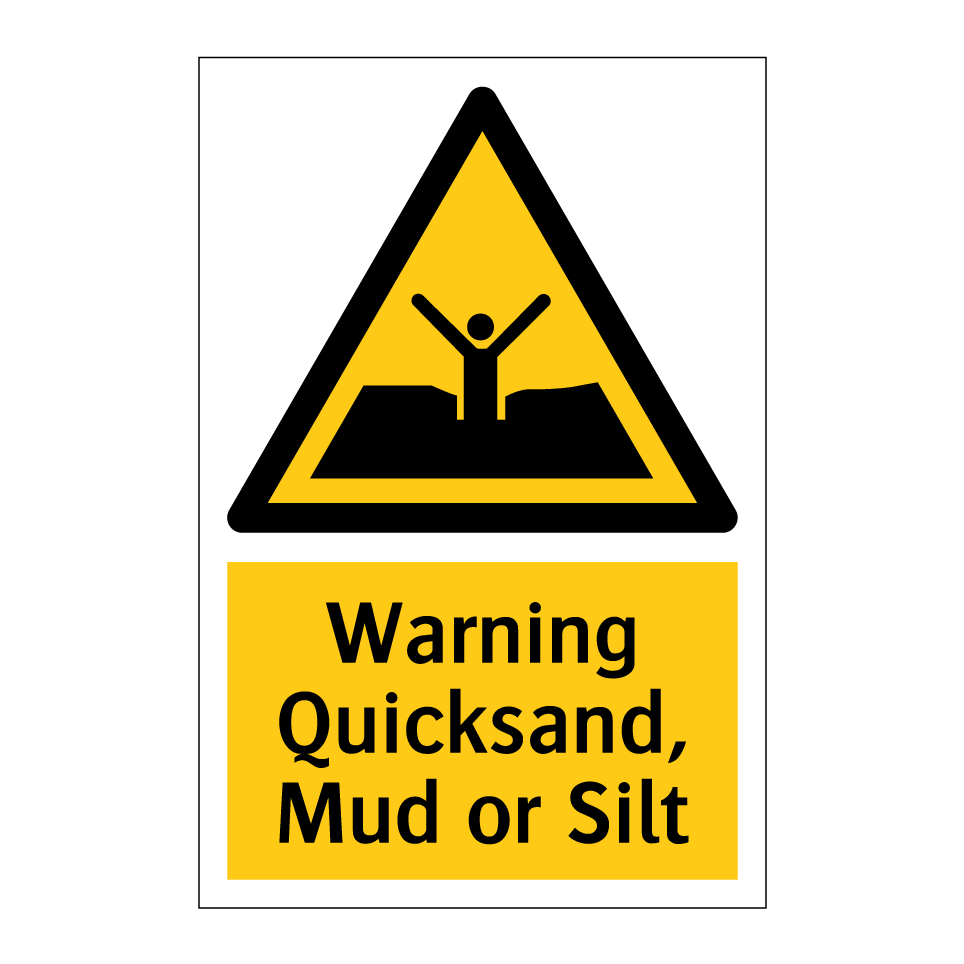 Warning Quicksand, Mud or Silt