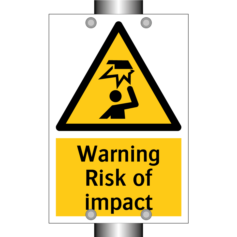 Warning Risk of impact