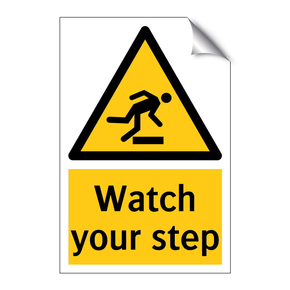 Watch your step
