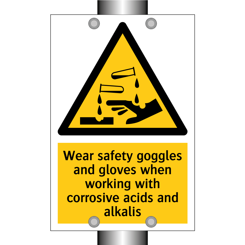 Wear safety goggles and gloves when working with corrosive acids and alkalis