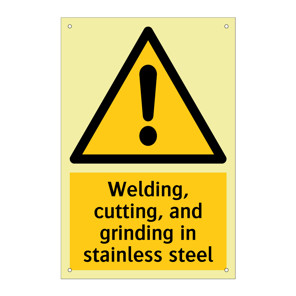Welding, cutting, and grinding in stainless steel