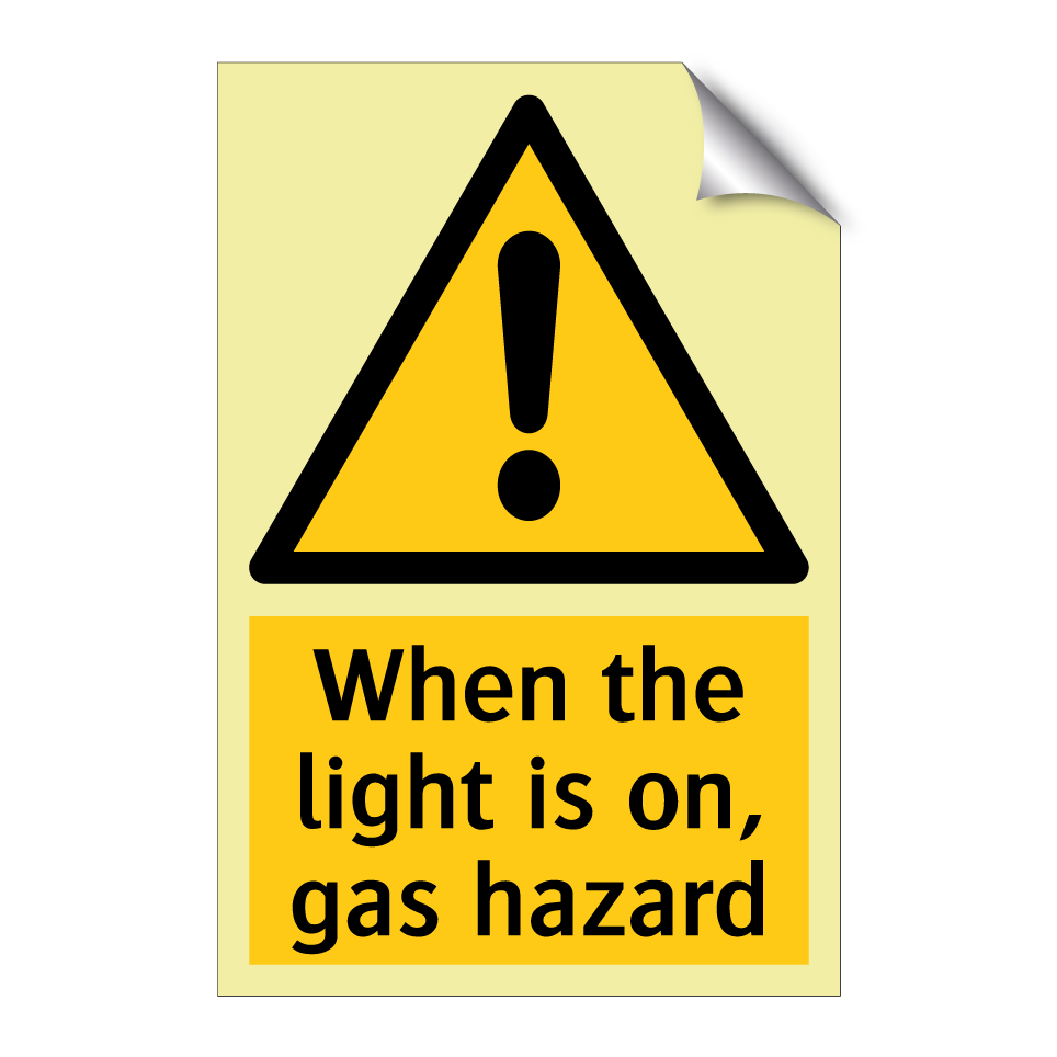 When the light is on, gas hazard