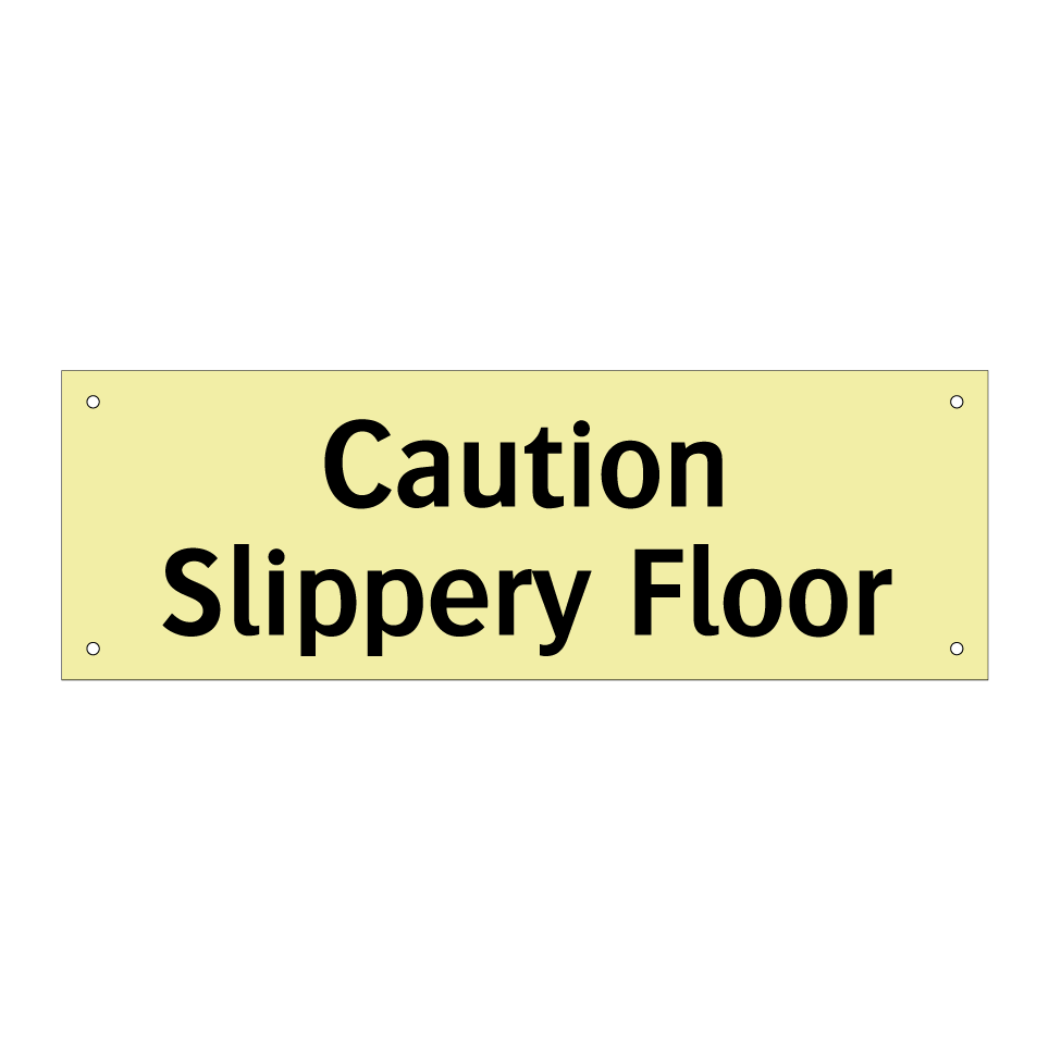 Caution Slippery Floor