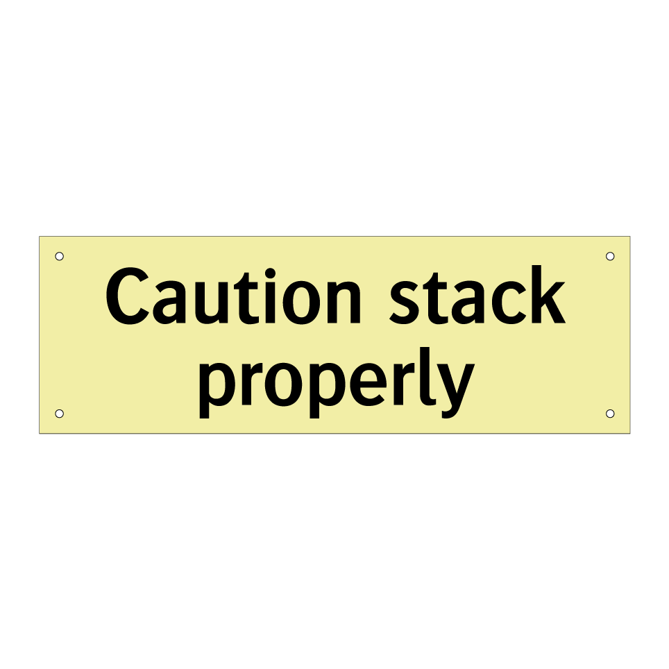Caution stack properly