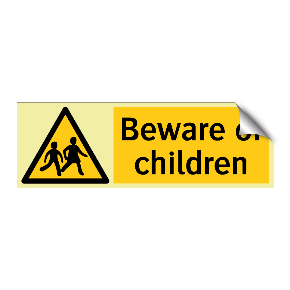 Beware of children